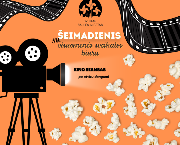 ŠEIMADIENIS su visuomenės sveikatos biuru. KINO SEANSAS po atviru dangumi