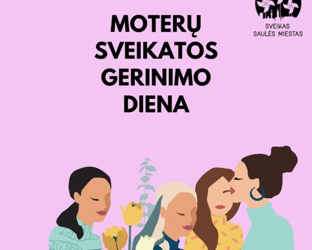 Gegužės 28-toji Tarptautinė moters sveikatos gerinimo diena