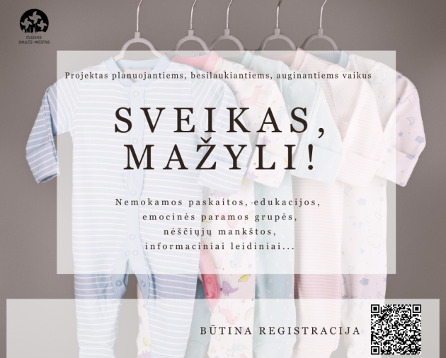 Kviečiame dalyvauti visai šeimai skirtame projekte "SVEIKAS, MAŽYLI!" (2026)