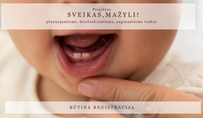 Paskaita "Nėštumas ir mažylio burnos sveikata" 