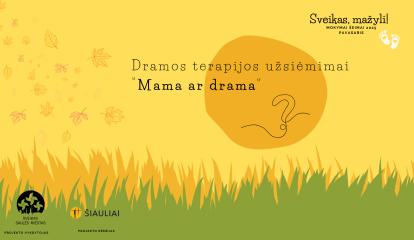 Dramos terapijos užsiėmimas moterims „Mama ar drama?“   