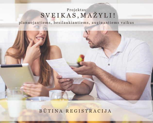 Paskaita šeimai „Naujas gyventojas šeimoje: apie šeimos finansinį stabilumą, išmokas ir socialines garantijas“