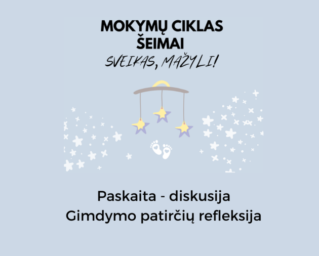 Paskaita – diskusija „Gimdymo patirčių refleksija“