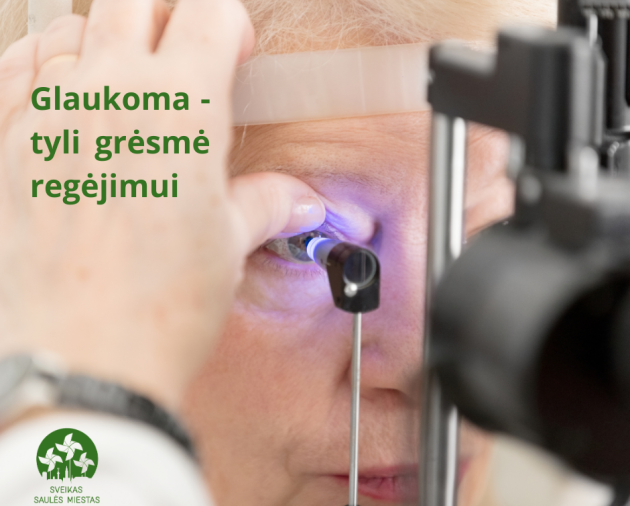 Glaukoma – tyli grėsmė regėjimui! Svarbu žinoti, kokia pagalba prieinama ir kompensuojama