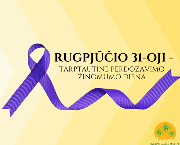 Rugpjūčio 31-oji - tarptautinė perdozavimo žinomumo diena