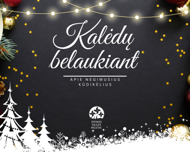 Kalėdų belaukiant - apie negimusius kūdikėlius