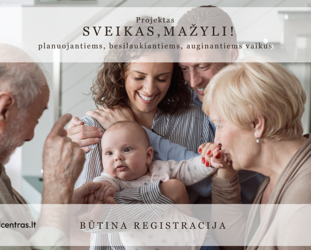 Renginys šeimai „Seneliai, tėvai, vaikaičiai: kaip suprasti, palaikyti, (iš)būti kartu?“
