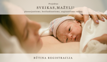 Paskaita "Naujagimio kraitelis ir pirmosios dienos"