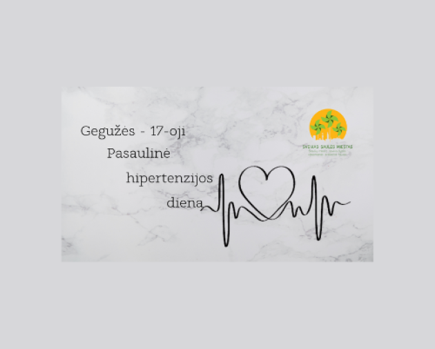Gegužės 17-oji - Pasaulinė hipertenzijos diena