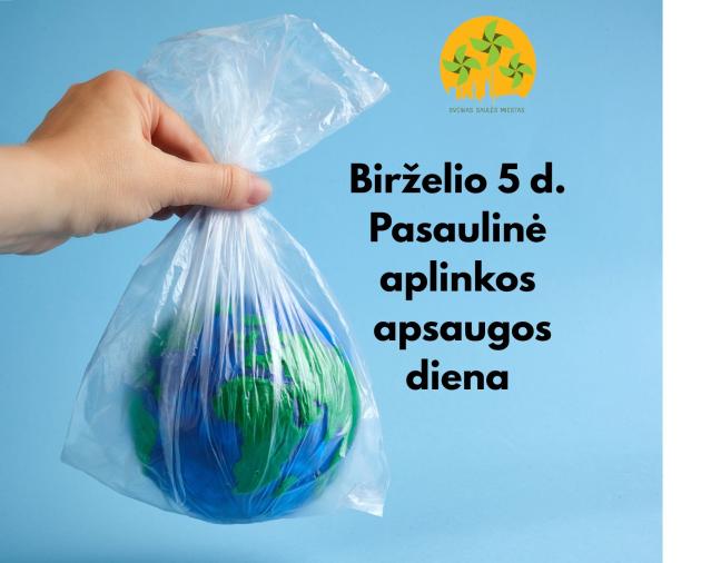 Birželio 5-toji Pasaulinė aplinkos apsaugos diena