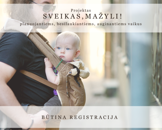Paskaita ir diskusija "Ar tikrai nešioklėje visada saugu? Apie kūdikio saugumą, termoreguliaciją ir ergonomiką"