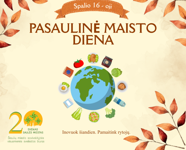 Spalio 16 - oji - Pasaulinė maisto diena