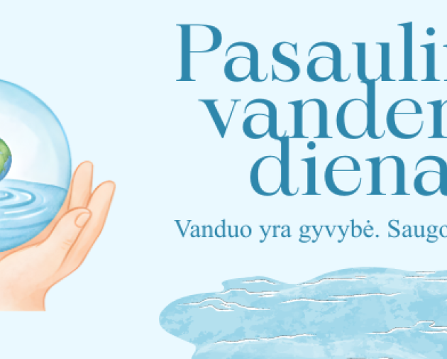 Vanduo reikalingas, kad gyventume