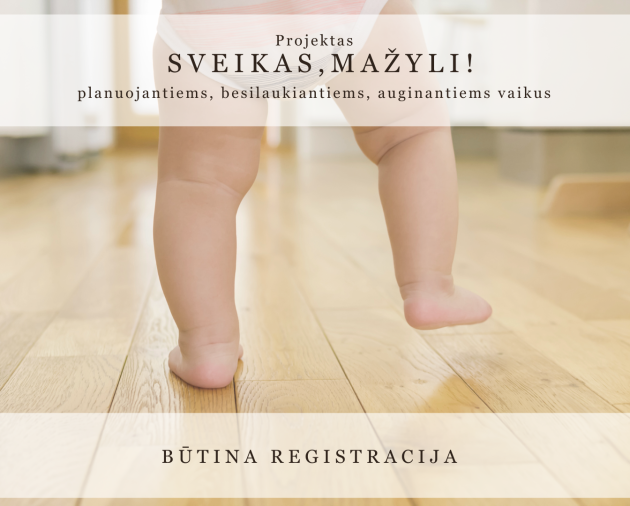 Seminaras šeimai "Kelias į pirmuosius žingsnius: natūrali raida, tėvų vaidmuo ir dažniausios klaidos"