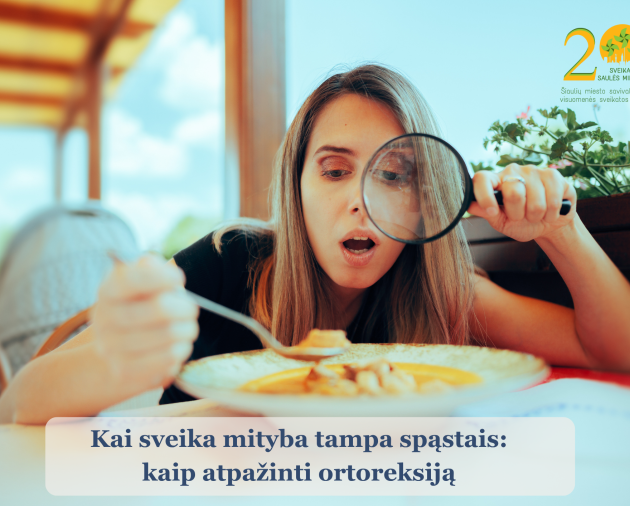 Kai sveika mityba tampa spąstais: kaip atpažinti ortoreksiją
