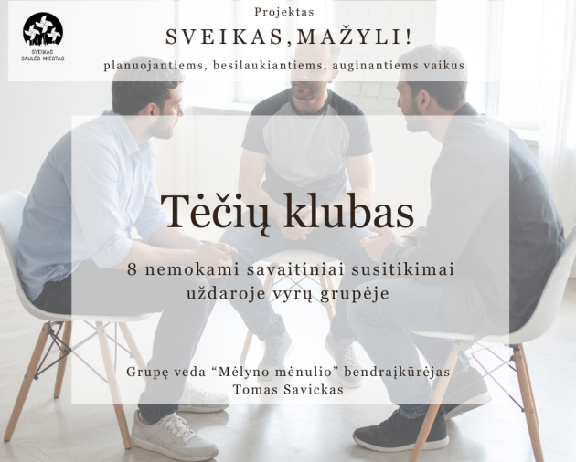 Vyrų emocinės paramos grupė "Tėčių klubas"