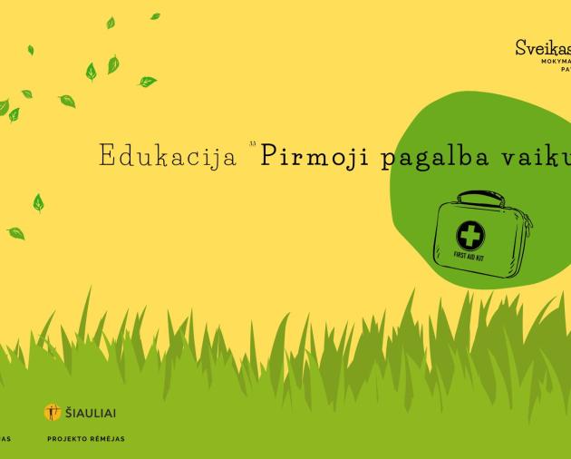 Edukacija "Pirmoji pagalba vaikui"