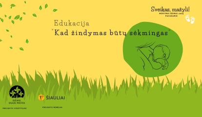 Edukacija "Kad žindymas būtų sėkmingas"