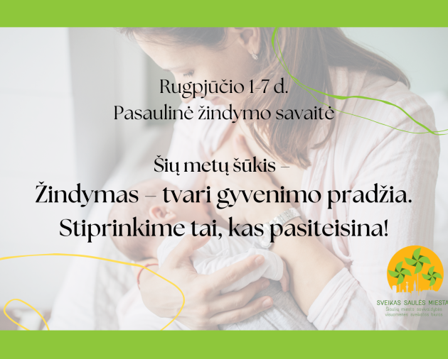 Pasaulinė žindymo savaitė 2026: žindymas – tvari gyvenimo pradžia. Stiprinkime tai, kas pasiteisina!